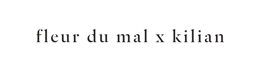 Fleur du Mal X Kilian